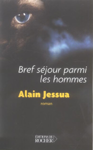 Bref séjour parmi les hommes - Jessua Alain