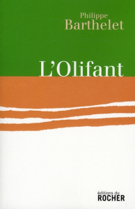 L'Olifant - Barthelet Philippe