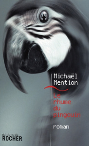 Le rhume du pingouin - Mention Michaël