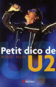 Petit dico de U2 - Allin Hubert