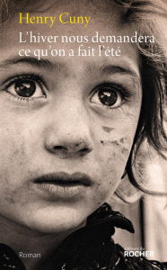 L'hiver nous demandera ce qu'on a fait l'été - Cuny Henry