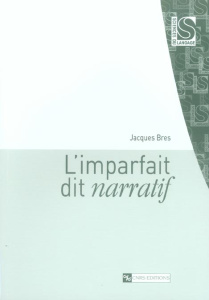 L'imparfait dit narratif - Bres Jacques