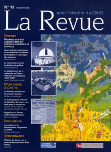 La Revue pour l'histoire du CNRS N° 13, Novembre 2005 : Regard sur des laboratoires en sciences huma - Martin Olivier ; Defrance Corine ; Marcel Jean-Chr