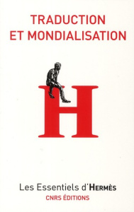 Traduction et mondialisation - Oustinoff Michaël