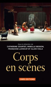 Corps en scènes - Courtet Catherine ; Besson Mireille ; Lavocat Fran