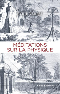 Méditations sur la physique - Verdet Cyril ; Blay Michel
