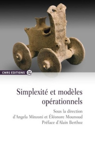 Simplexité et modèles opérationnels - Minzoni Angela ; Mounoud Eléonore ; Berthoz Alain