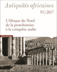 Antiquités africaines N° 53/2017 - Vismara Cinzia