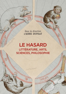 Le hasard. Art, histoire et science - Duprat Anne