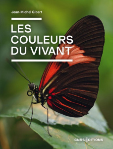 Les couleurs du vivant - Gibert Jean-Michel