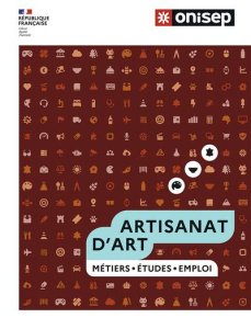 Artisanat d’art. Métiers, études, emploi, Edition 2023 - OUVRAGE COLLECTIF