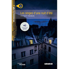 Les singes d'une nuit d'été. A2 - Remède Vincent