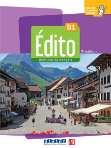 Edito B1. Livre de l'élève   didierfle.app, 3e édition - Heu-Boulhat Elodie ; Gatin Marie ; Nicolas Emmanue
