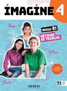 Imagine 4 Méthode de français niveau B1 - Cocton Marie-Noëlle ; Dereeper Camille ; Guémas Fl