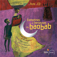 Comptines et berceuses du Baobab - Grosléziat Chantal ; Nouhen Elodie