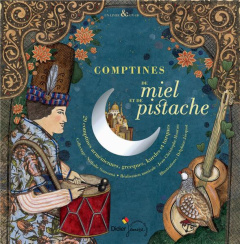 Comptines de miel et de pistache. Avec 1 CD audio - Soussana Nathalie ; Hoarau Jean-Christophe ; Jacqu