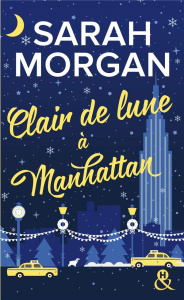 From New York with Love Tome 3 : Clair de lune à Manhattan - Morgan Sarah ; Deschamp Jeanne