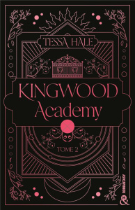 Kingwood Academy Tome 2 - Hale Tessa ; Fuhs Juliette