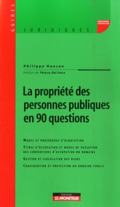 La propriété des personnes publiques en 90 questions - Hansen Philippe ; Dal Farra Thierry