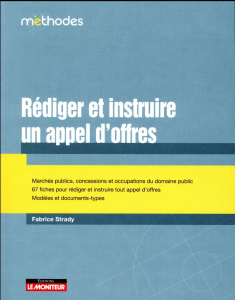 Rédiger et instruire des appels d'offres - Strady Fabrice ; Bénard Alain ; Ruellan Aymeric