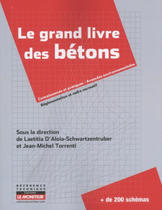 Le grand livre des bétons - Aloia-Schwartzentruber Laetitia d' ; Torrenti Jean