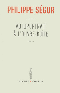 Autoportrait à l'ouvre-boîte - Ségur Philippe