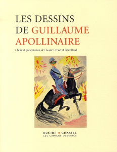 Les dessins de Guillaume Apollinaire - Debon Claude ; Read Peter