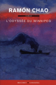 L'odyssée du Winnipeg - Chao Ramón ; Gabastou André
