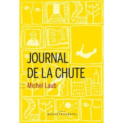 Journal de la chute - Laub Michel ; Nédellec Dominique