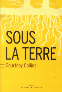 Sous la terre - Collins Courtney ; Abrams Erika
