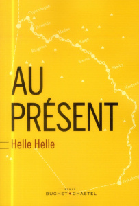 Au présent - Helle Helle ; Dubost Catherine Lise