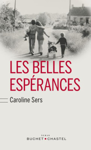 Les belles espérances - Sers Caroline
