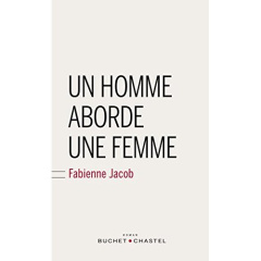 Un homme aborde une femme - Jacob Fabienne