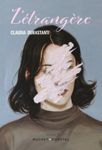 L'étrangère - Durastanti Claudia ; Chapuis Lise