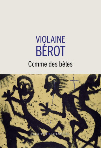 Comme des bêtes - Bérot Violaine