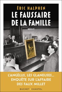 Le Faussaire de la famille. Enquete sur le petit fils d un grand peintre - Halphen Eric
