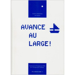 Avance au large ! . Guide pour l'animateur - AUMONERIE DE L'ENSEI