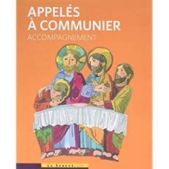 Appelés à communier. Livre d'accompagnement - SCD PARIS
