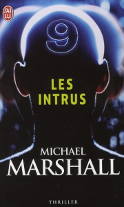 Les intrus - Marshall Michael ; Bernard Jean-Pascal