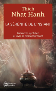 La sérénité de l'instant - NHAT HANH