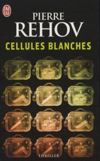 Cellules blanches - Rehov Pierre