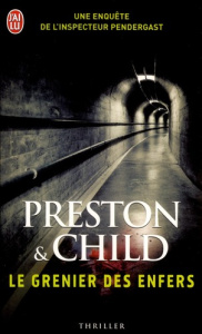 Le Grenier des Enfers - Preston Douglas ; Child Lincoln ; Loubat-Delranc P