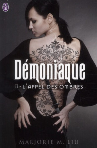 Démoniaque Tome 2 : L'appel des ombres - Liu Marjorie ; Michel Luce