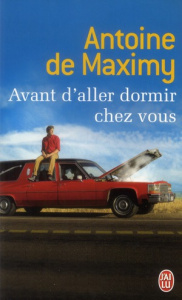 Avant d'aller dormir chez vous - Maximy Antoine de