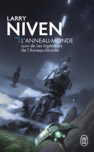 L'Anneau-Monde. Suivi de Les ingénieurs de l'Anneau-Monde - Niven Larry ; Polanis Jacques