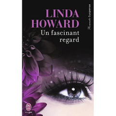 Un fascinant regard - Howard Linda ; Poulain Christiane