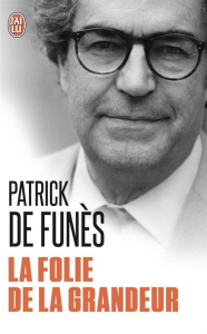La folie de la grandeur - Funès Patrick de