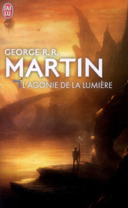 L'agonie de la lumière - Martin George R. R. ; Pugi Jean-Pierre ; Guillot S