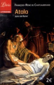 Atala. Suivi de René - Chateaubriand François-René de