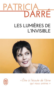Les lumières de l'invisible - Darré Patricia ; El Mabsout Youssef